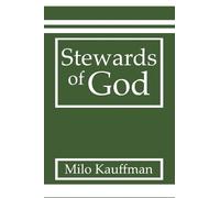 Milo Kauffman Stewards of God (Tascabile)