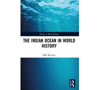 Milo Kearney The Indian Ocean in World History (Tascabile)