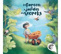 Milo L Morassi Le garçon et le jardin des secrets (Tascabile)