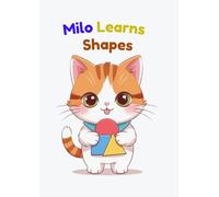 Milo Learns Shapes: A Fun Shapes Book for Kids Ages 3-6