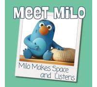 Milo Makes Space and Listens (from Meet Milo series): A Social-Emotional Learning Story About Sharing Feelings, Talking About Worries, Emotional ... SEL Picture Book for Kids Ages 3-8