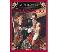 Milo Manara Caravaggio (Copertina rigida)