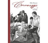 MILO MANARA CARAVAGGIO. INTEGRAL BLANCO Y NEGRO (Tascabile)