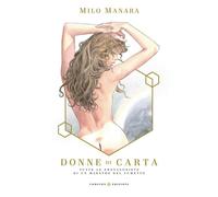 MILO MANARA - DONNE DI CARTA