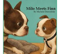 Milo Meets Finn: By Michele Dinwiddie