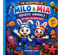 Milo & Mia Adventures - Aquatic Animals: My First Coloring Book | Big & Easy Coloring Pages | Ages 2+
