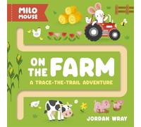 Milo Mouse on the Farm: A trace-the-trail adventure