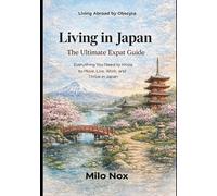 Milo Nox Living in Japan (Tascabile) Living Abroad by Obscyra