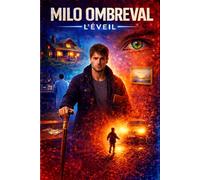 Milo Ombreval: L'éveil