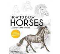 Milo Reed How to Draw Horses (Tascabile)