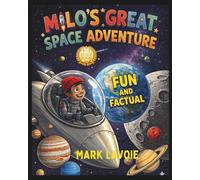 Milo’s great space adventure