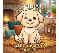 Milo’s Little Comfort World: Cute and peaceful moments for coloring and relaxing.