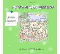 Milo’s Sunday Routine: A Cute and Fun Coloring Adventure with Milo the Cat - 18 Relaxing Scenes for Kids