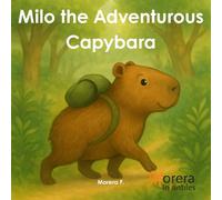 Milo the Adventurous Capybara