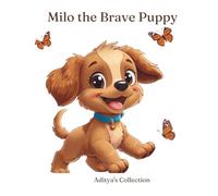 Milo the Brave Puppy