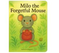 Milo the Forgetful Mouse
