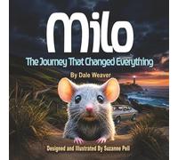 Milo: The Journey That Changed Everything: 1