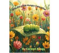 Milo the Little Hungry Caterpillar