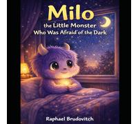 Milo, the Little Monster Who Was Afraid of the Dark