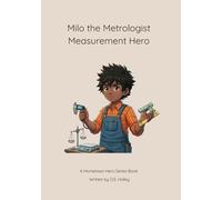 Milo the Metrologist: Measurement Hero