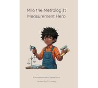 Milo the Metrologist: Measurement Hero