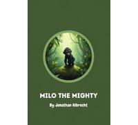Milo The Mighty