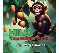 Milo the Mighty Monkey