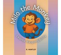 Milo the Monkey: Learns Responsibility