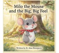 Milo the Mouse, and the Big, Big Feel