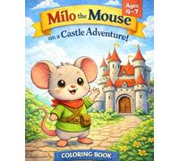 Milo the Mouse on a Castle Adventure