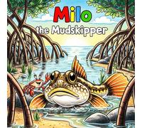 Milo the Mudskipper