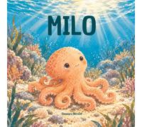 Milo: Tre avventure, un cuore grande