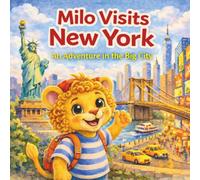Milo Visits New York: An Adventure in the Big City