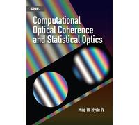 Milo W. Hyde Computational Optical Coherence and Statistical Optics (Tascabile)
