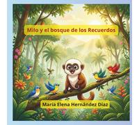 Milo y el bosque de los Recuerdos