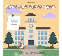 Milo's First Day of School Activity & Coloring Book | Kids Ages 3+: Coloring Pages, Fun Mazes, Spot the Difference, Matching Games & More for Kids Ages 3+