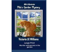 Milo's Garden Mystery: Murder and secrets in the garden
