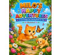 Milo's Happy Adventures: A Cute Orange Cat Coloring Book for Kids