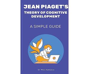Milos Kankaras Jean Piaget's Theory of Cognitive Development (Tascabile)