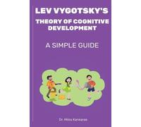 Milos Kankaras Lev Vygotsky's Theory of Cognitive Development (Tascabile)