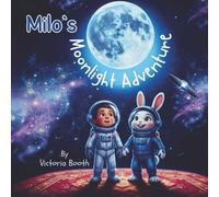 Milo's Moonlight Adventure: A delightful children's storybook written entirely in playful, rhyming verse! Perfect for ages 1 to 9