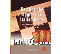 Milos Pavlovic Battling the Aggressive Italian Game (Copertina rigida)