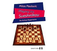 Milos Pavlovic Playing the Sveshnikov (Tascabile)