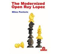 Milos Pavlovic The Modernized Open Ruy Lopez (Tascabile) Modernized