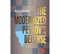 Milos Pavlovic The Modernized Petrov's Defense (Copertina rigida) Modernized