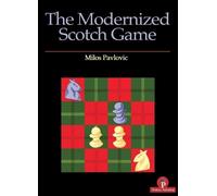 Milos Pavlovic The Modernized Scotch Game (Tascabile)