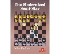 Milos Pavlovic The Modernized Semi-Slav (Copertina rigida)