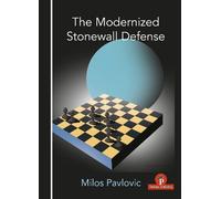 Milos Pavlovic The Modernized Stonewall Defense (Tascabile)