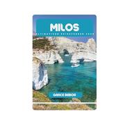 MILOS ULTIMATIVER REISEFÜHRER 2025