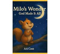 Milo's Wonder: God Made it All